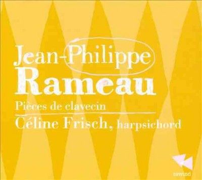 Jean-Philippe Rameau: Pieces De Clavecin (CD / Album)