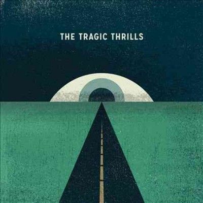 Tragic Thrills - Tragic Thrills (CD)