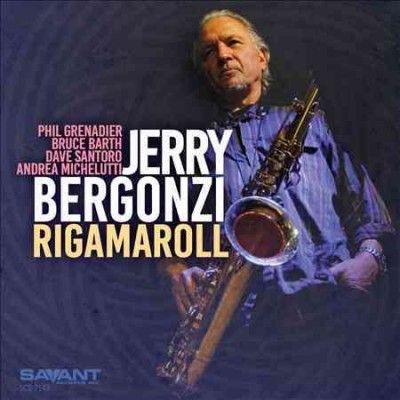 Jerry Bergonzi - Rigamaroll (CD)