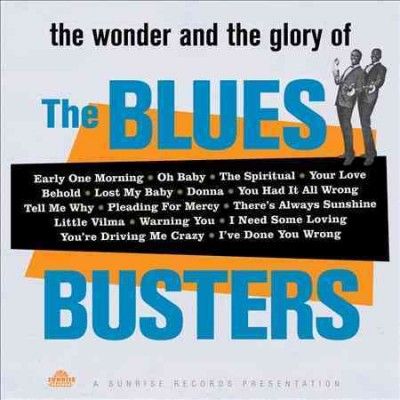 The Wonder and Glory of the Blues Busters (CD / Album)