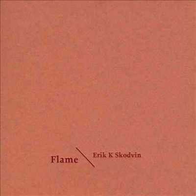 Erik K. Skodvin - Flame (CD)