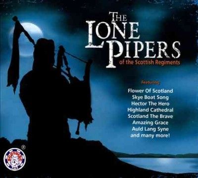 Lone Pipers - Lone Pipers Of The Scottish Regiments (CD)