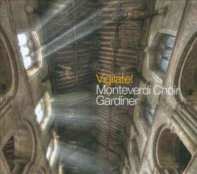 Monteverdi Choir - Vigilate (CD)