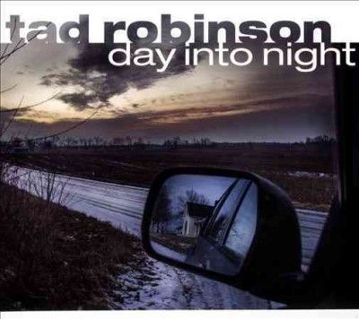 Tad Robinson - Day Into Night (CD)