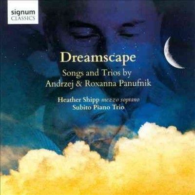 Andrzej Panufnik - Dreamscape: Songs &amp; Trios By Andrzej &amp; (CD)