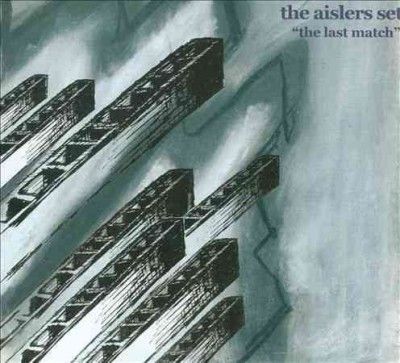 Aislers Set - Last Match (CD)