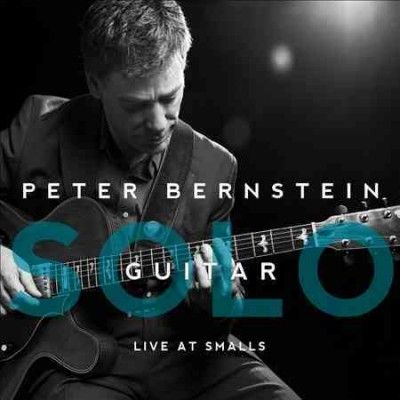 Peter Bernstein:Solo Guitar Live at S - (Import CD)