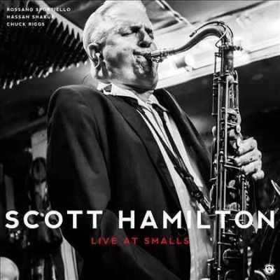 Scott Hamilton:Live at Smalls - (Import CD)