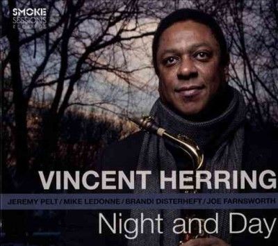 Vincent Herring - Night And Day (CD)