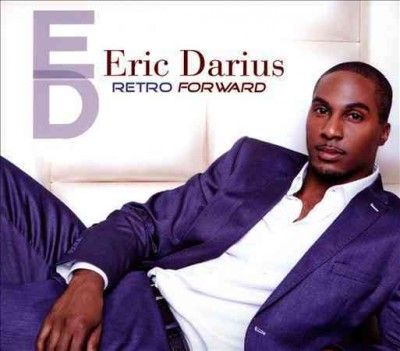 Eric Darius - Retro Forward (CD)