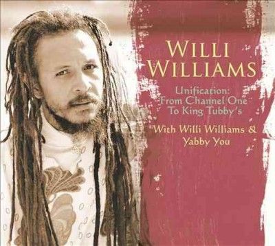 William Williams - Unification: From Channel One To King (CD)