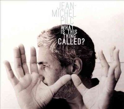 Jean - Michel Pilc - What Is This Thing Called (CD)
