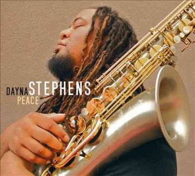 Dayna Stephens - Peace (CD)