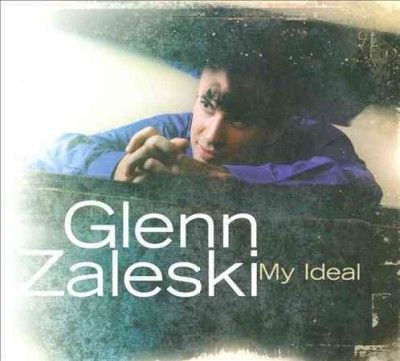 Glenn Zaleski - My Ideal (CD)