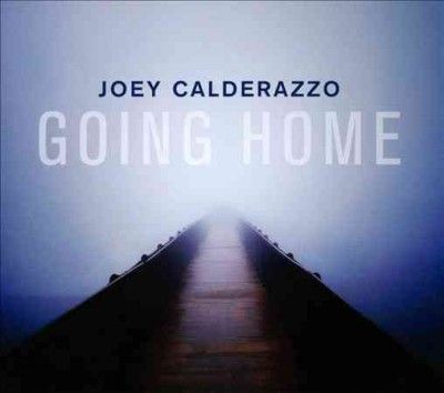 Joey Calderazzo - Going Home (CD)