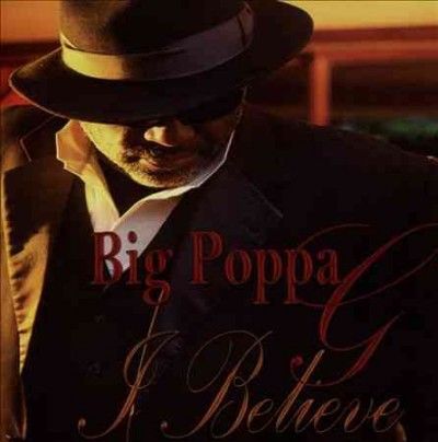 Big Poppa G - I Believe (CD)