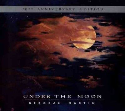 Deborah Martin - Under The Moon: 20th Anniversary Editi (CD)
