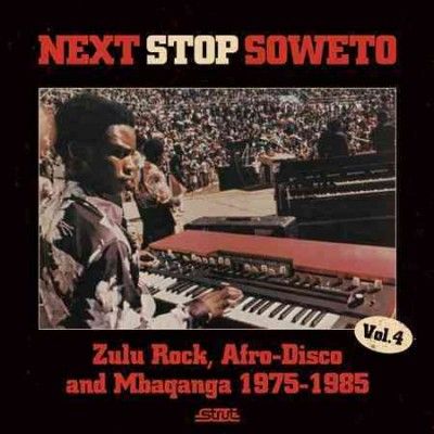 Next Stop Soweto Vol 4 - (Import CD)