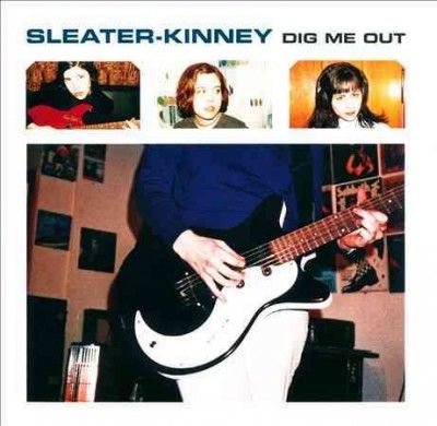 Sleater - Kinney - Dig Me Out (CD)