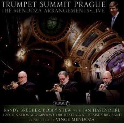 Randy Brecker - Trumpet Summit Prague: Mendoza Arrange (CD)