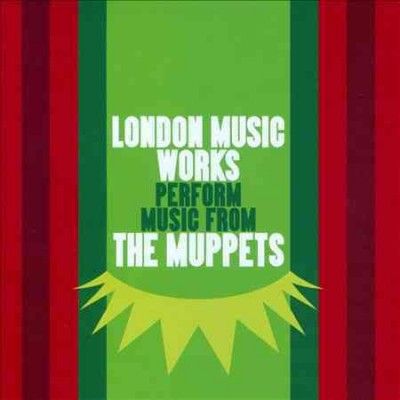 London Music Works - London Music Works/muppets (ost) (CD)