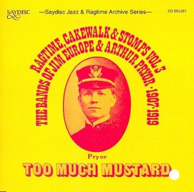 Too Much Mustard - Ragtime, Cakewalk and Stomps Vol. 3 (CD / Album)