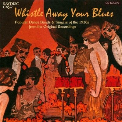 Whistle Away Your Blues (CD / Album)