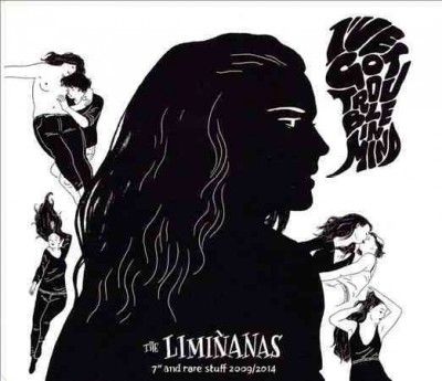 Liminanas - I've Got Trouble In Mind/rare Stuff: 2 (CD)