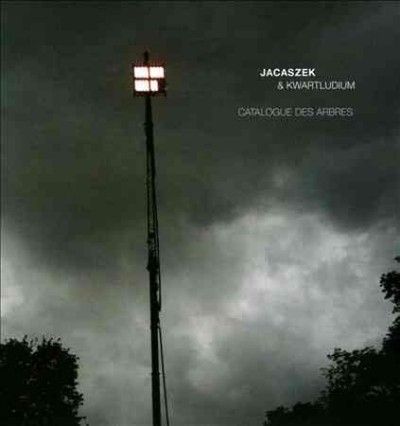 Jacaszek - Catalogue Des Arbres (CD)