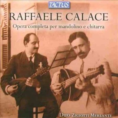 Raffaele Calace: Opera Complete Per Mandolino E Chitarra (CD / Album)