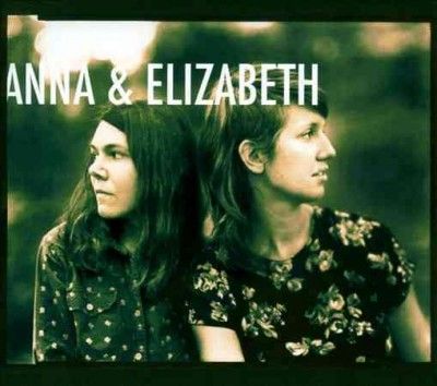 Anna &amp; Elizabeth - Anna &amp; Elizabeth (CD)