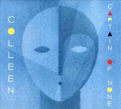 Colleen - Captain Of None (CD)