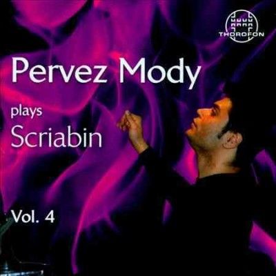 Pervez Mody - Pervez Mody Plays Scriabin: Vol 4 (CD)