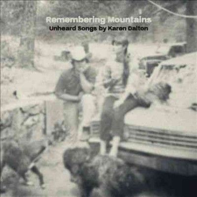 Various - Remembering Mountains: Unheard/karen D (CD)