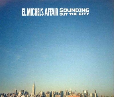 El Michels Affair - Sounding Out In The City/loose Change (CD)