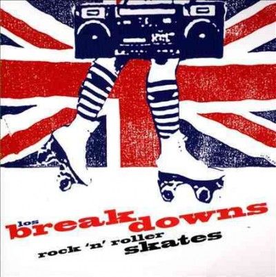 Los Breakdowns - Rock N Roller Skates (CD)