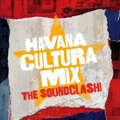 Havana Cultura Mix:Soundclash - (Import CD)