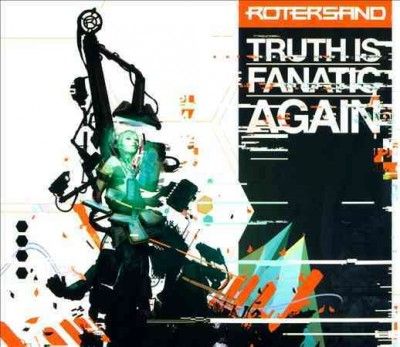 Rotersand - Truth Is Fanatic Again (CD)