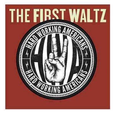 Hard Working America - First Waltz (CD)