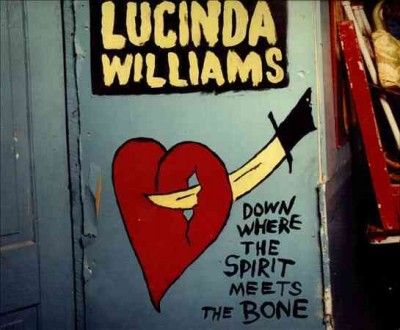 Lucinda Williams - Down Where The Spirit Meets The Bone (CD)
