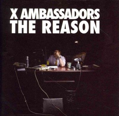 X Ambassadors - Reason (CD)