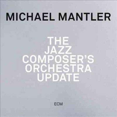 Michael Mantler - Jazz Composer's Orchestra: Update (CD)