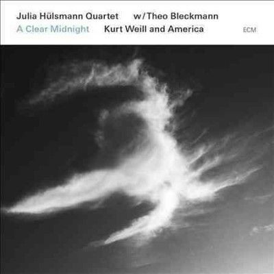 Julia Quin Hulsmann - Clear Midnight: Kurt Weill And America (CD)