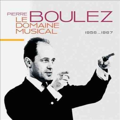 Pierre Boulez - Le Domaine Musicale (CD)