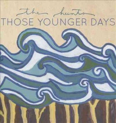 Hunts - Those Younger Days (CD)
