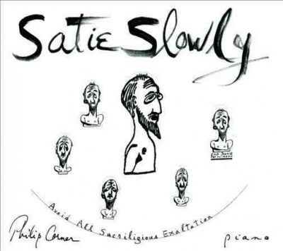 Philip Corner - Satie Slowly (CD)