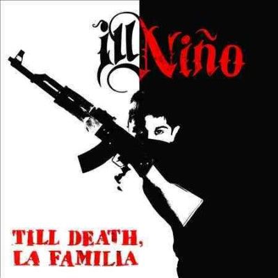 Ill Nino - Till Death La Familia (CD)