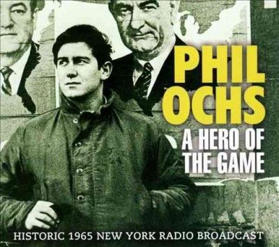 Phil Ochs - Hero Of The Game (CD)