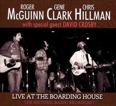 Roger Mcguinn - Mcguinn Clark &amp; Hillman: Live At The B (CD)