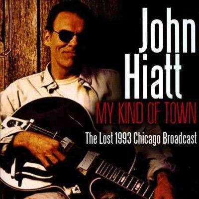 John Hiatt - My Kind Of Town (CD)